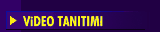 ViDEO TANITIMI